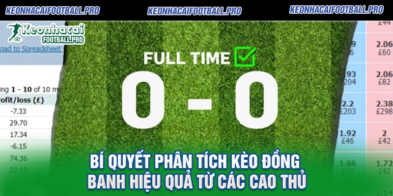 Bí Quyết Phân Tích Kèo Đồng Banh Hiệu Quả Từ Các Cao Thủ