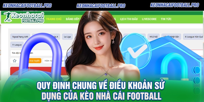 Quy Định Chung Về Điều Khoản Sử Dụng của Kèo Nhà Cái Football