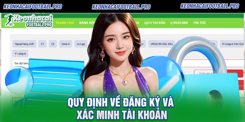 Quy Định Về Đăng Ký Và Xác Minh Tài Khoản